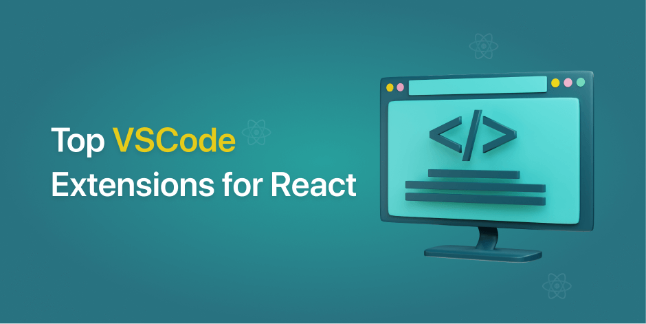 top vs code extensions for react